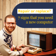 Repair or Replace? 7 signs that you need a new computer 1