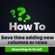 Save time adding new columns or rows 2
