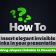 Insert elegant invisible links in your presentation 1