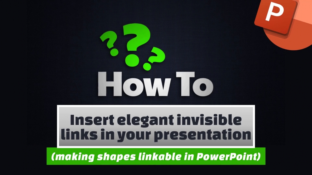Insert elegant invisible links in your presentation - LCS IT SOLUTIONS