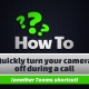 Quickly turn off your camera during a call 2