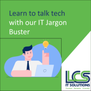 Learn to talk tech with our IT Jargon Buster 1