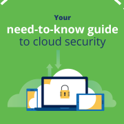 Your Need To Know Guide To Cloud Security 1