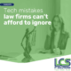 Tech mistakes law firms can't afford to ignore 3 Tech mistakes law firms can't afford to ignore 3