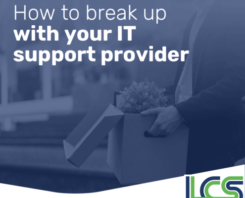 How to break up with your IT support provider 1